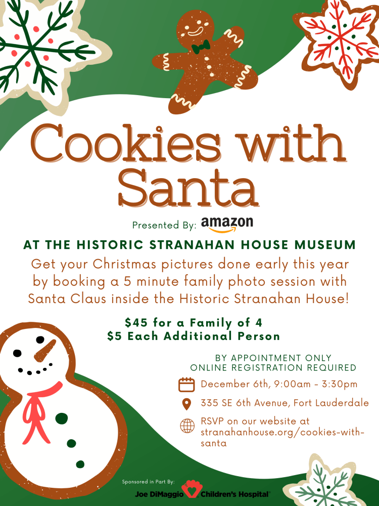 Flyer for Cookies with Santa event at Stranahan House Museum with festive decorations, date, and RSVP details.